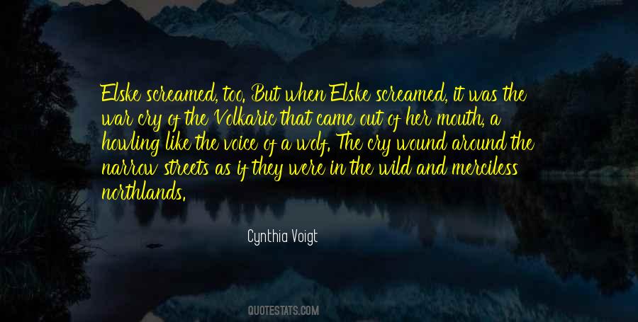 The Wolf S Cry Quotes #1143258