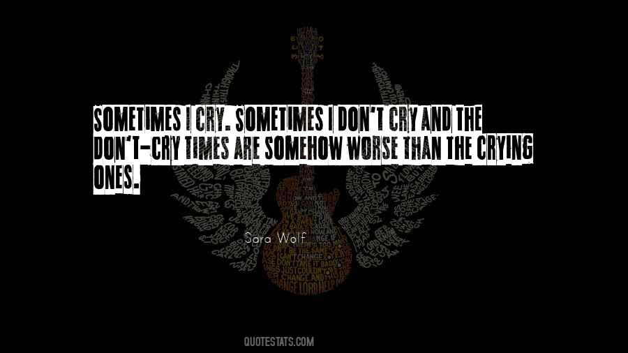The Wolf S Cry Quotes #630177