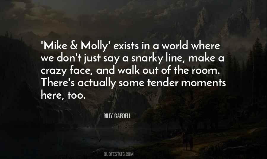 Quotes About Crazy Moments #344729