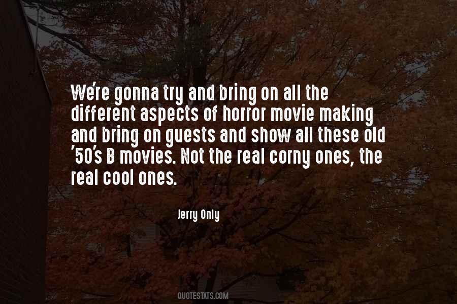 Quotes About B-movies #1133370