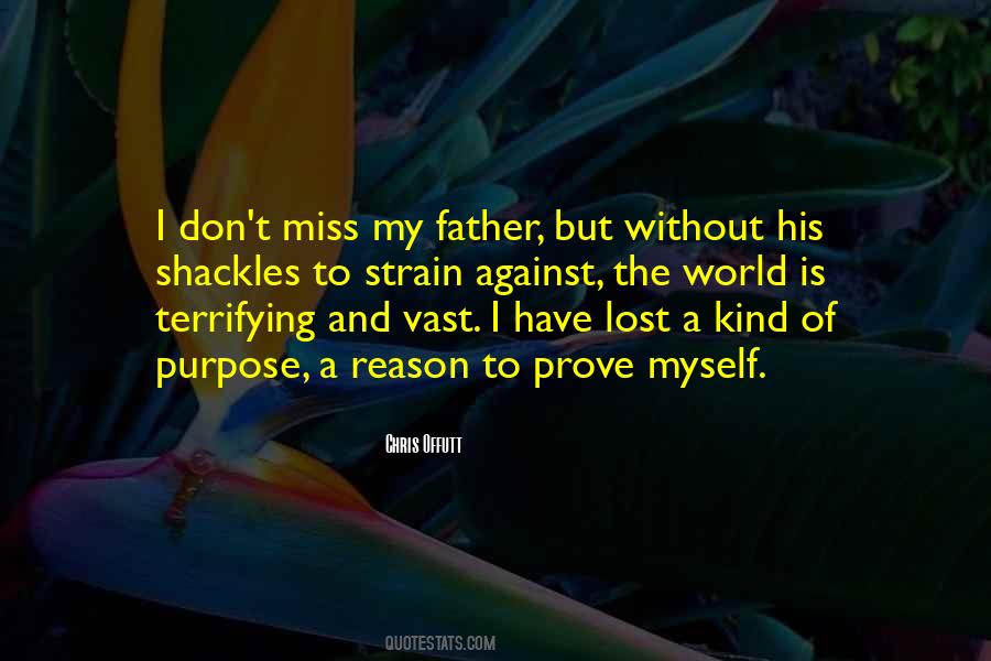 Quotes About Reason And Purpose #1108911