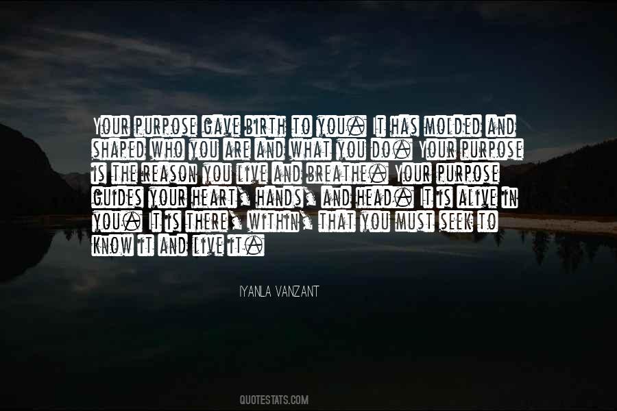 Quotes About Reason And Purpose #1159240