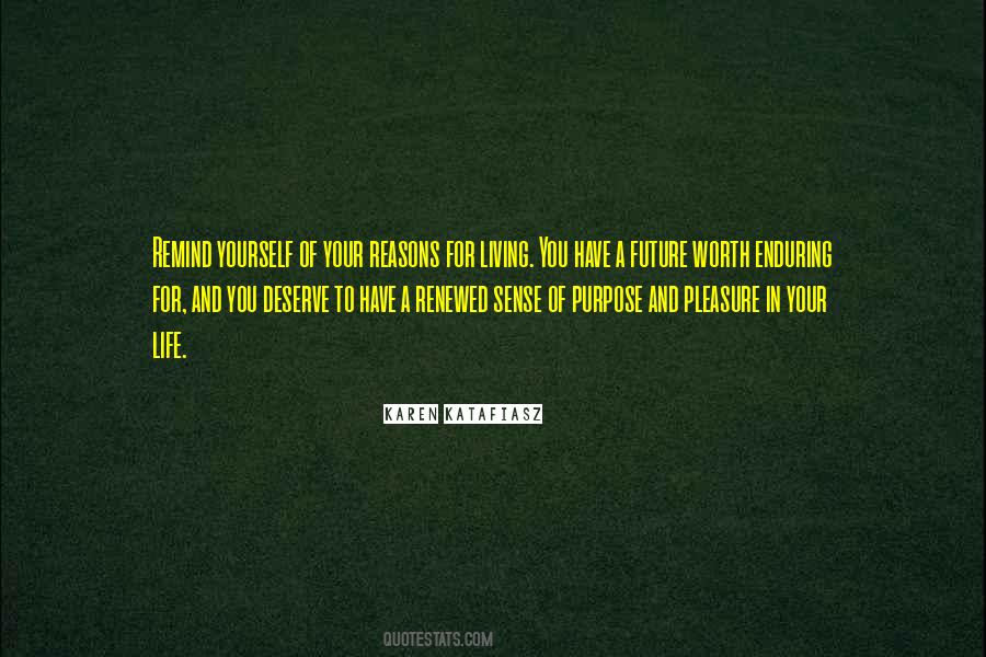 Quotes About Reason And Purpose #397675