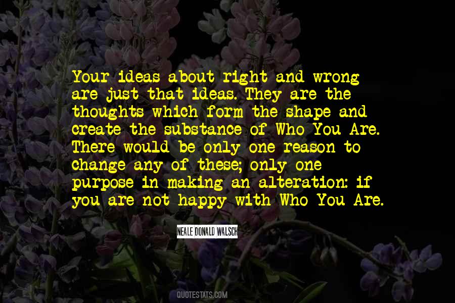 Quotes About Reason And Purpose #868973