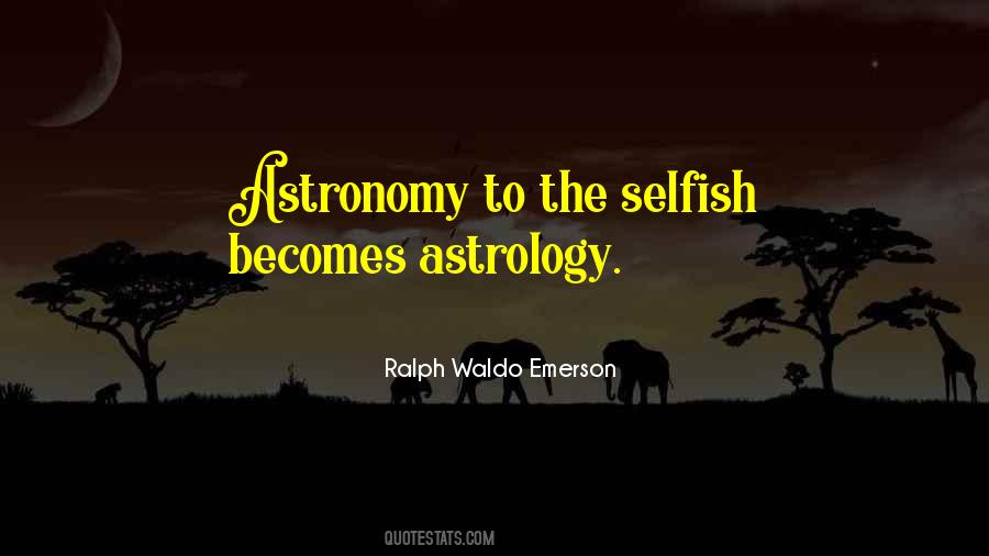 Quotes About Astronomy #1378339