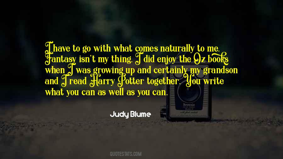 Quotes About Growing Up Together #1555211 Quotes About Growing Up Together #1555211