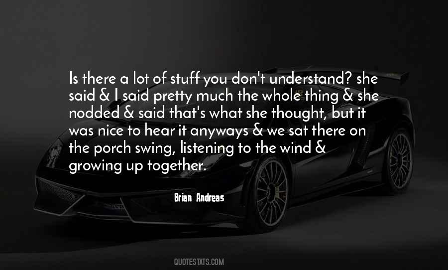 Quotes About Growing Up Together #1870852 Quotes About Growing Up Together #1870852