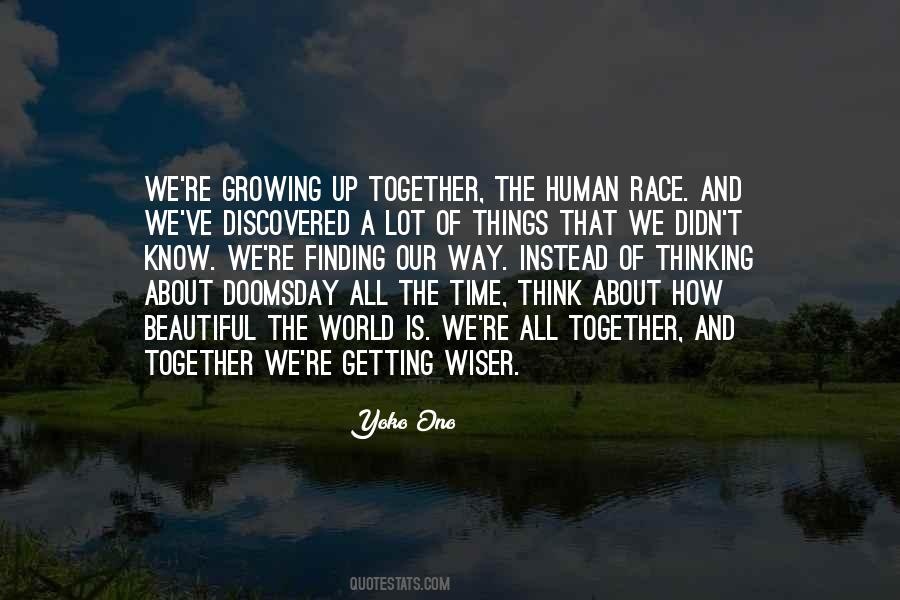 Quotes About Growing Up Together #65788