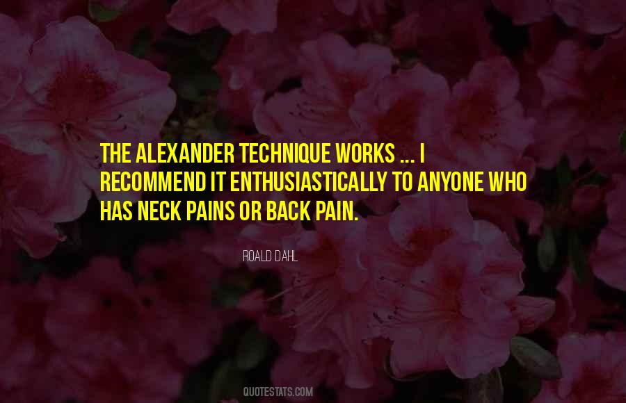 Quotes About Alexander Technique #532221