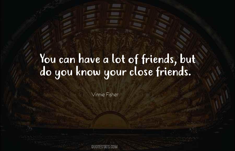 Quotes About A Lot Of Friends #1526574