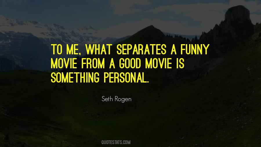 Quotes About A Good Movie #1358269