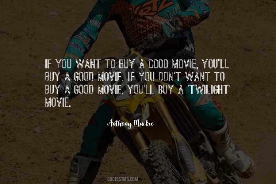 Quotes About A Good Movie #1663134