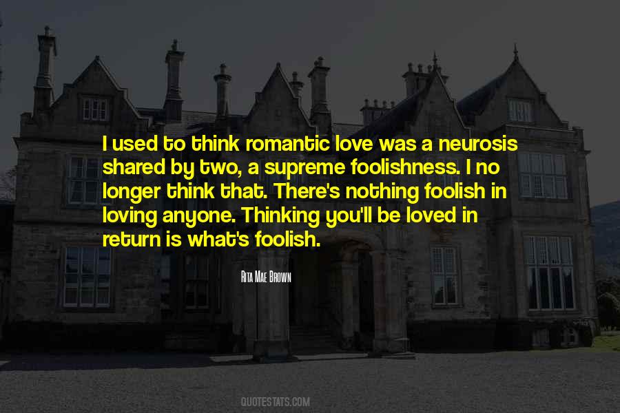 Quotes About Thinking You're In Love #7693