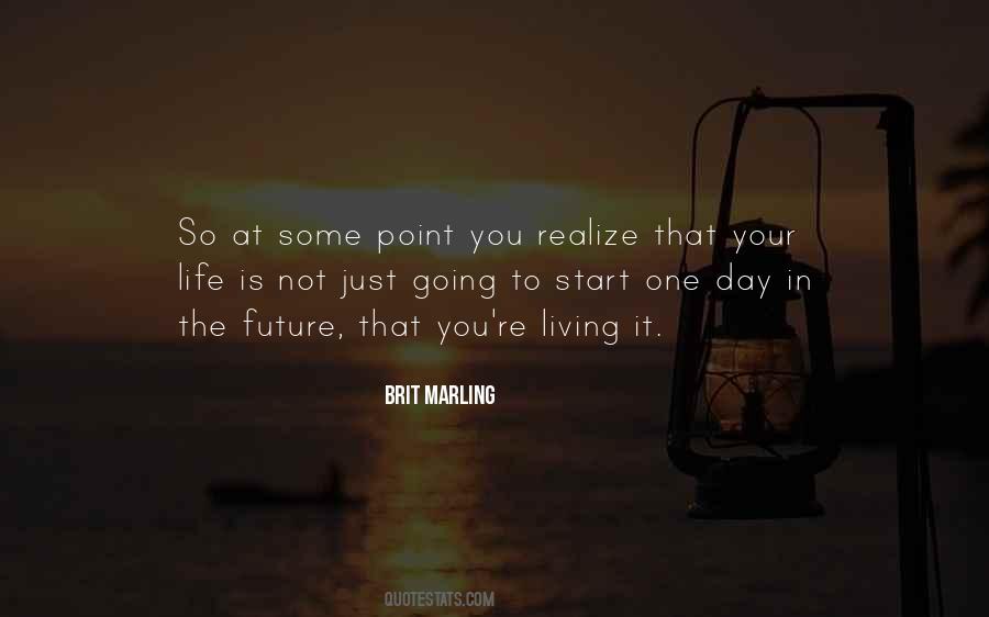 Start Living Life Quotes #1051827