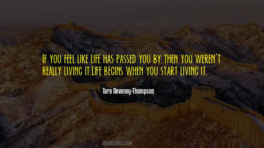 Start Living Life Quotes #1386508