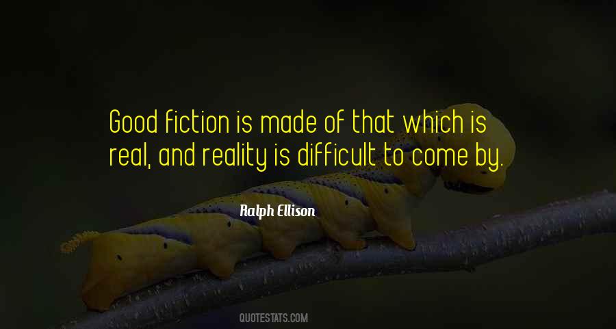 Quotes About Reality And Fiction #191183