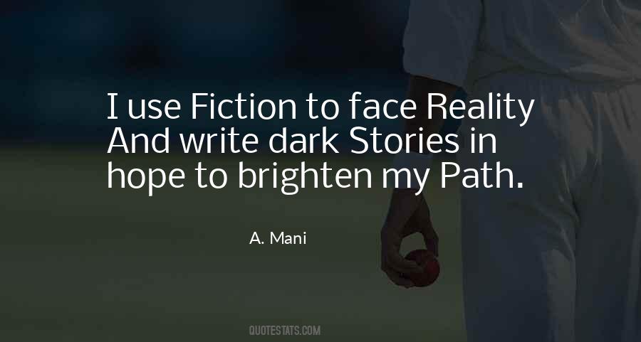 Quotes About Reality And Fiction #884050