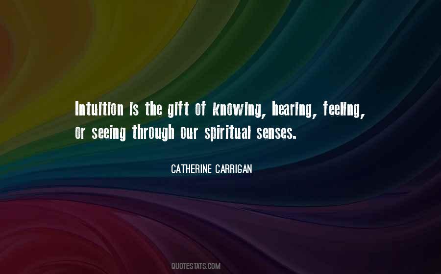 Spiritual Senses Quotes #679050