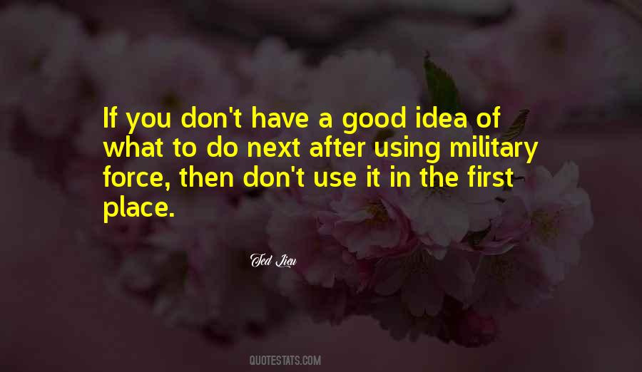 Quotes About Use Of Force #376592