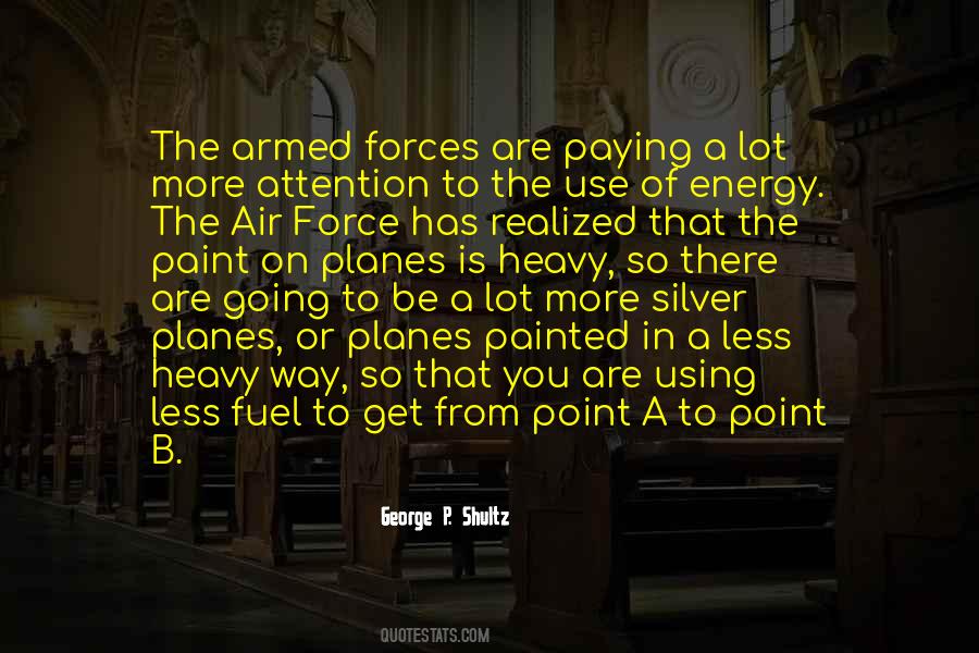 Quotes About Use Of Force #560756