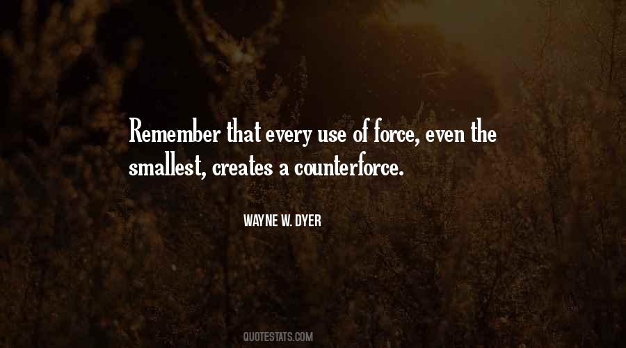Quotes About Use Of Force #711675