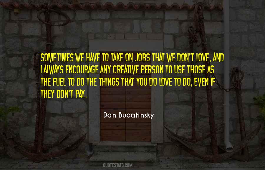Do They Love You Quotes #248024