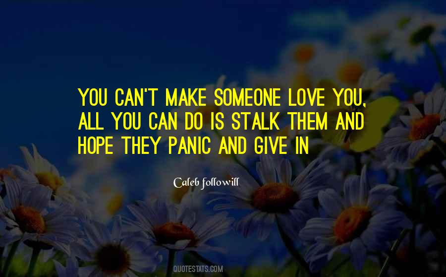 Do They Love You Quotes #248526