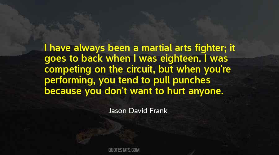 Quotes About I Don't Want To Hurt You #734106