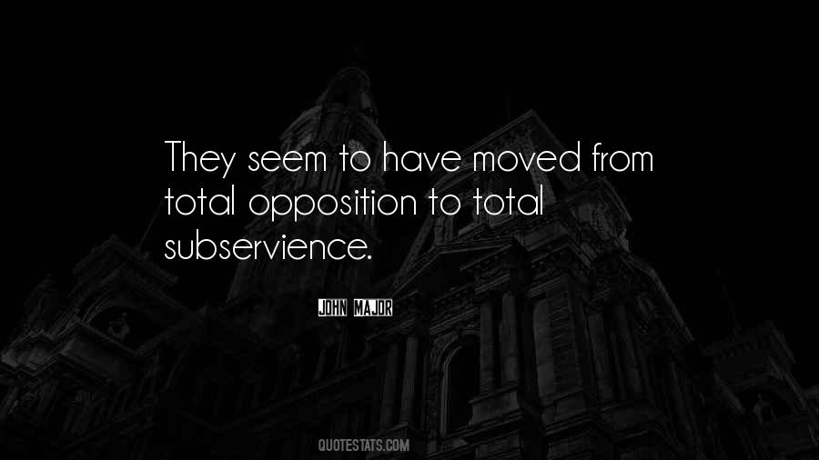 Quotes About Subservience #803744