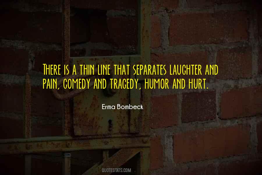 Humor And Comedy Quotes #415702