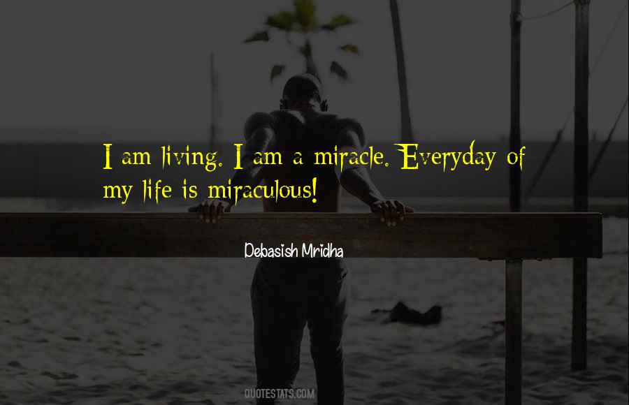 Quotes About Miracle Of Life #279376