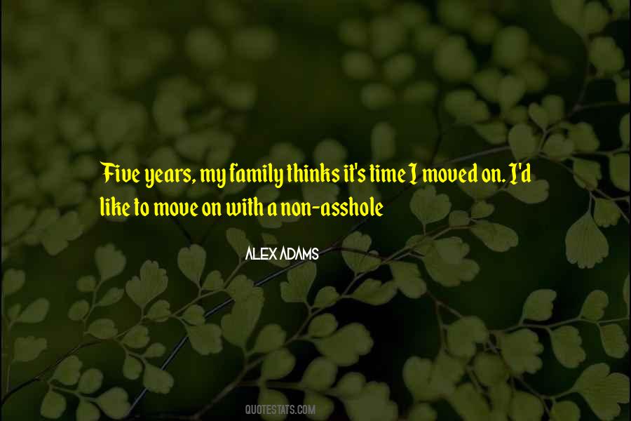 Quotes About Moved On #1372174