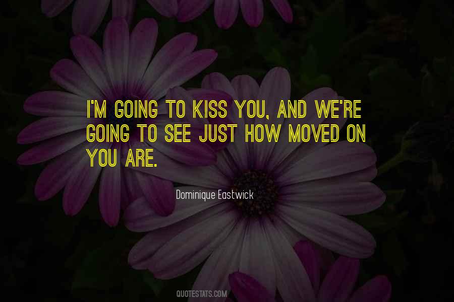 Quotes About Moved On #1444158