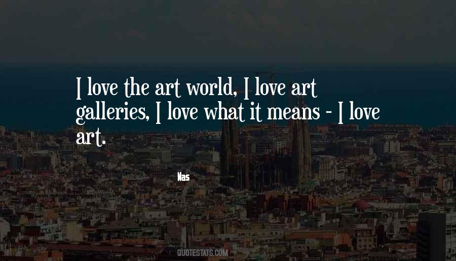 Love What Quotes #1332969