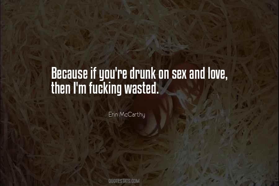 Drunk Sex Quotes #549799