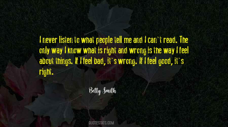 Read What Is Good Quotes #1577792