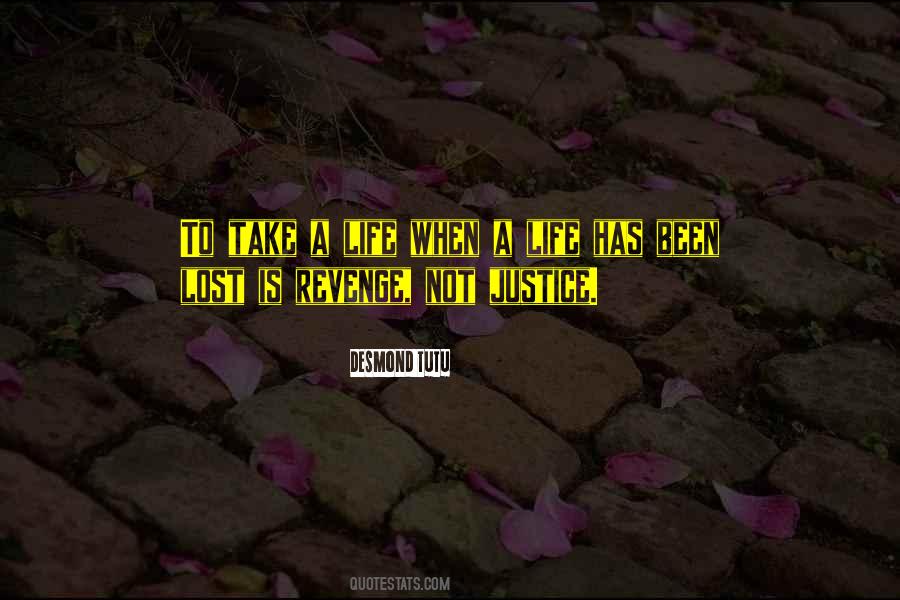 Take A Life Quotes #1833567