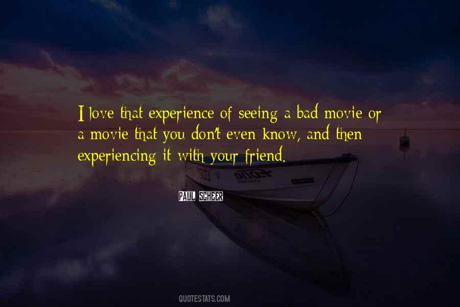 Quotes About Experiencing Love #1870760