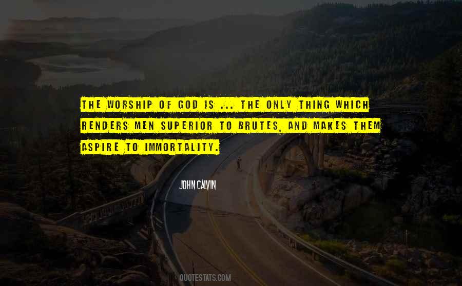 Worship Of God Quotes #1612775