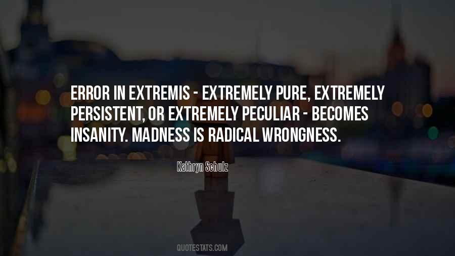 Madness Insanity Quotes #69935