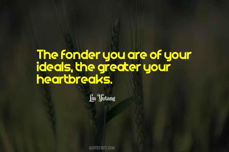 Quotes About Heartbreaks #340561