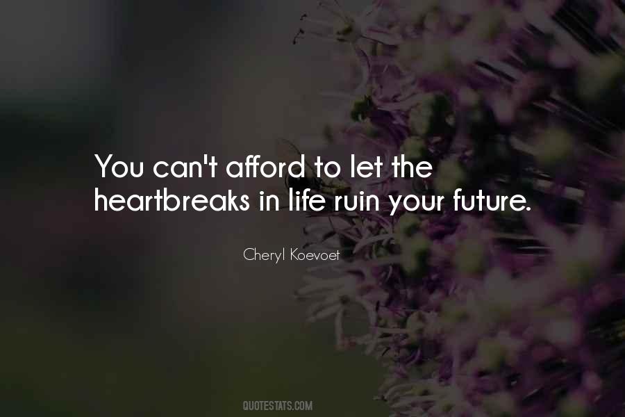 Quotes About Heartbreaks #84484