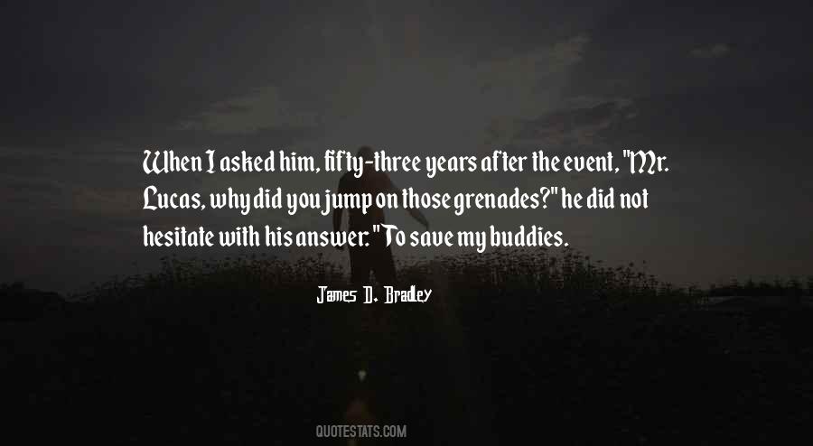 Mr Bradley Quotes #1298417