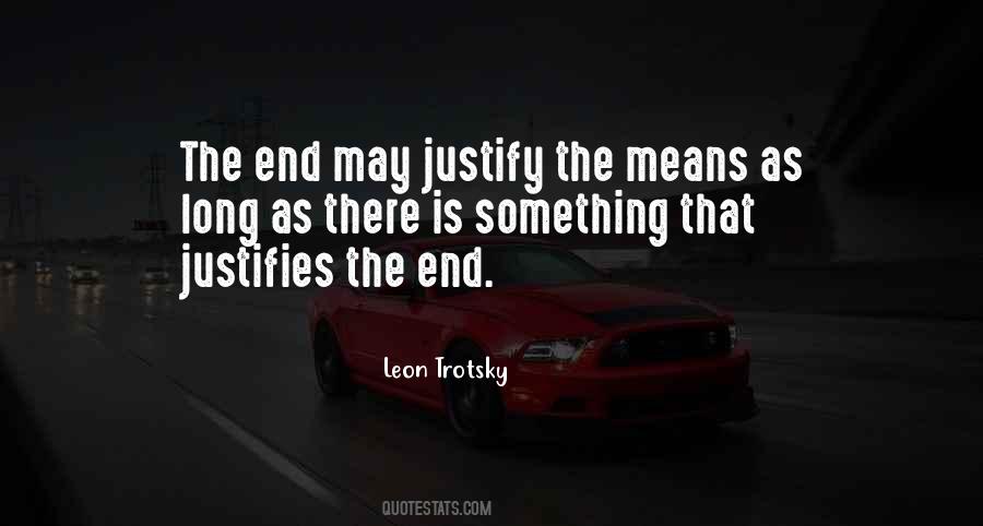 Quotes About The End Justifies The Means #941379