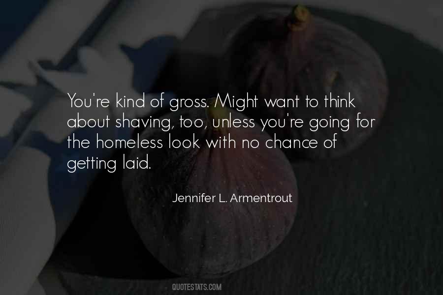 Quotes About The Homeless #1112681