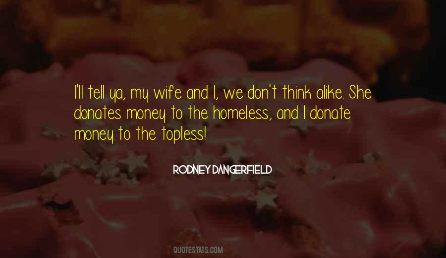 Quotes About The Homeless #11882