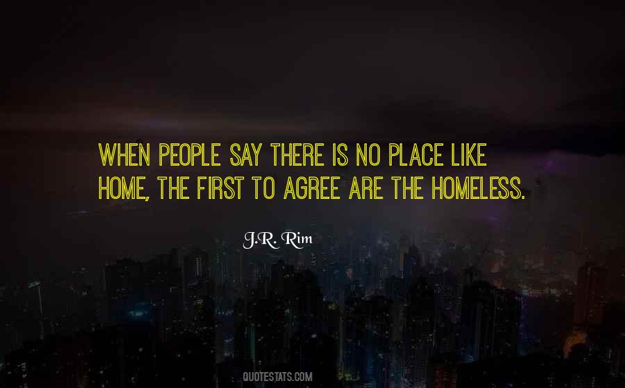 Quotes About The Homeless #503694