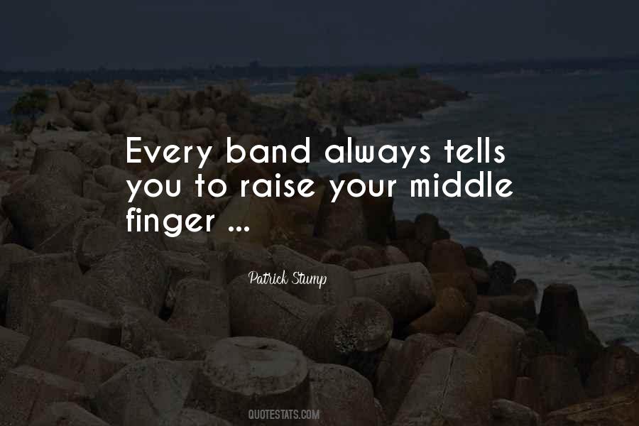 Quotes About Middle Fingers #296808