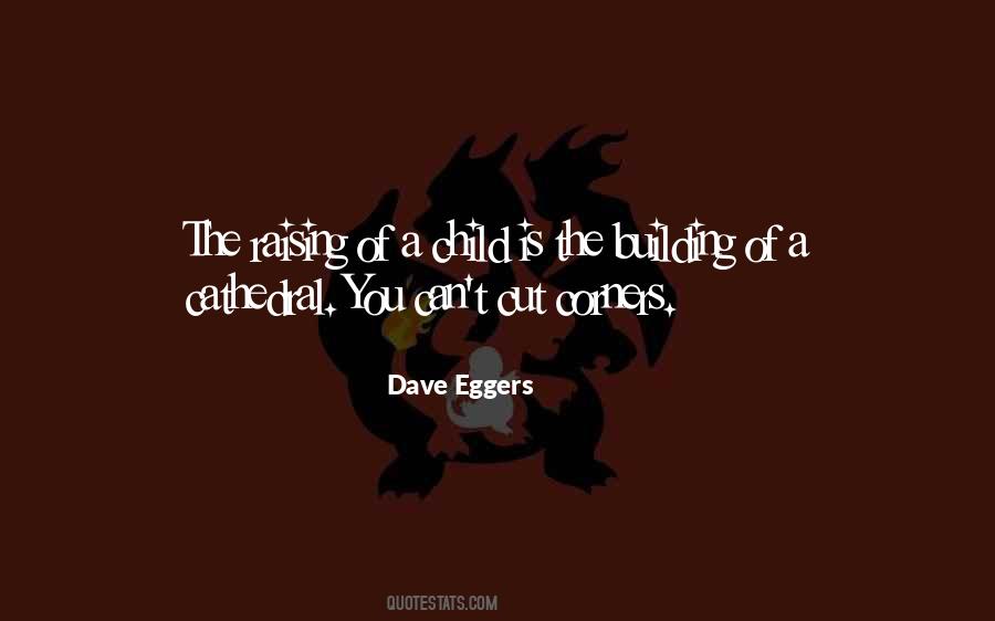 Quotes About Raising Child #1444177