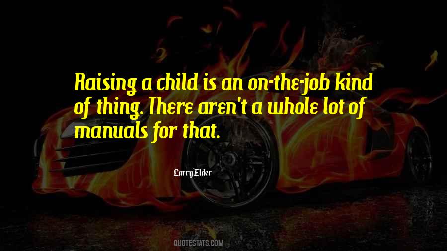 Quotes About Raising Child #566420